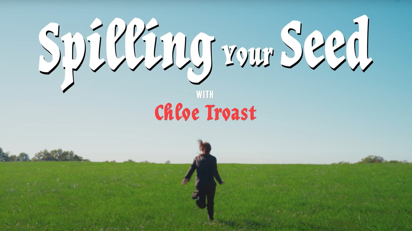 Spilling Your Seed