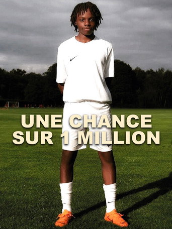 Une chance sur un million
