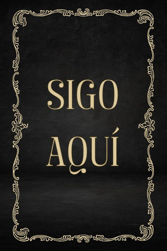 Sigo aquí