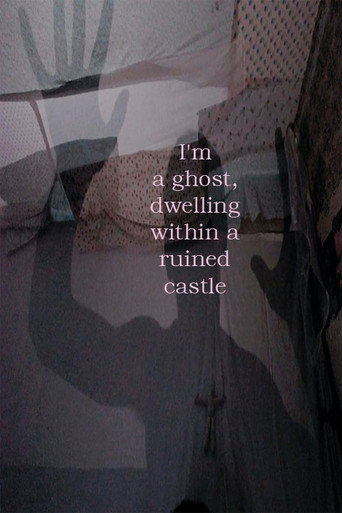 I'm a ghost living in a ruined castle