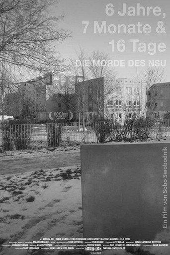 6 Jahre, 7 Monate und 16 Tage - Die Morde des NSU