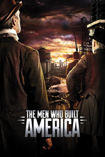 The Men Who Built America