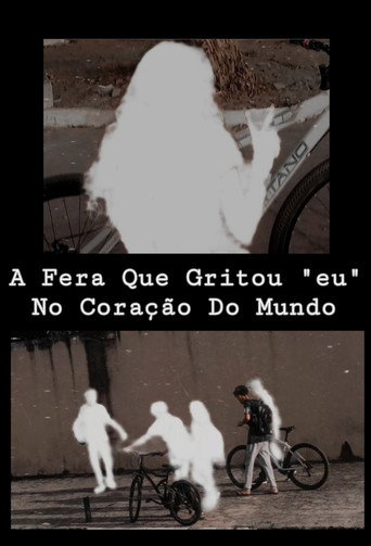 A Fera Que Gritou "eu" No Coração Do Mundo