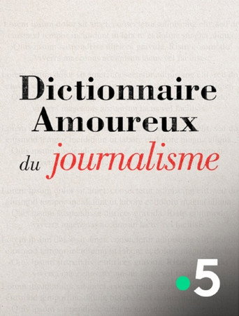 Dictionnaire amoureux du journalisme