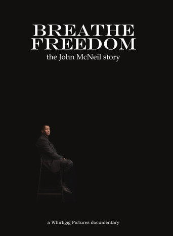 Breathe Freedom: the John McNeil story