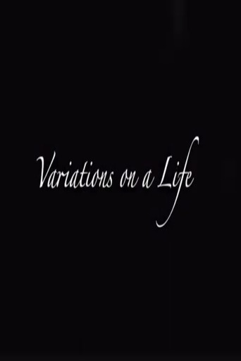 Variations on a Life