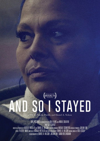 And So I Stayed