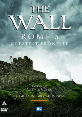 The Wall: Rome's Greatest Frontier