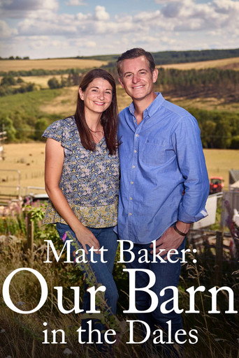Matt Baker: Our Barn in the Dales