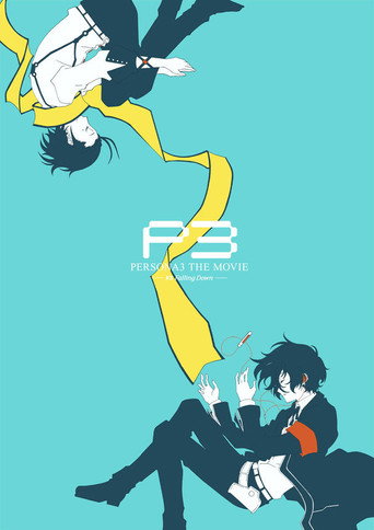 Persona3 THE MOVIE #3 Falling Down