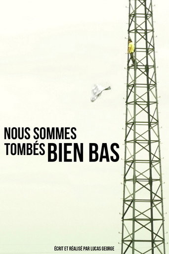 Nous sommes tombés bien bas