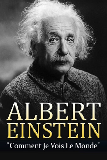 Albert Einstein - Comment je vois le Monde