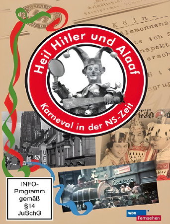 Heil Hitler und Alaaf! Karneval in der NS-Zeit