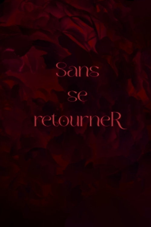 Sans se retourneR