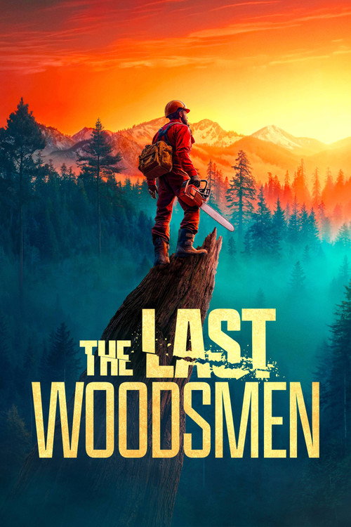 The Last Woodsmen