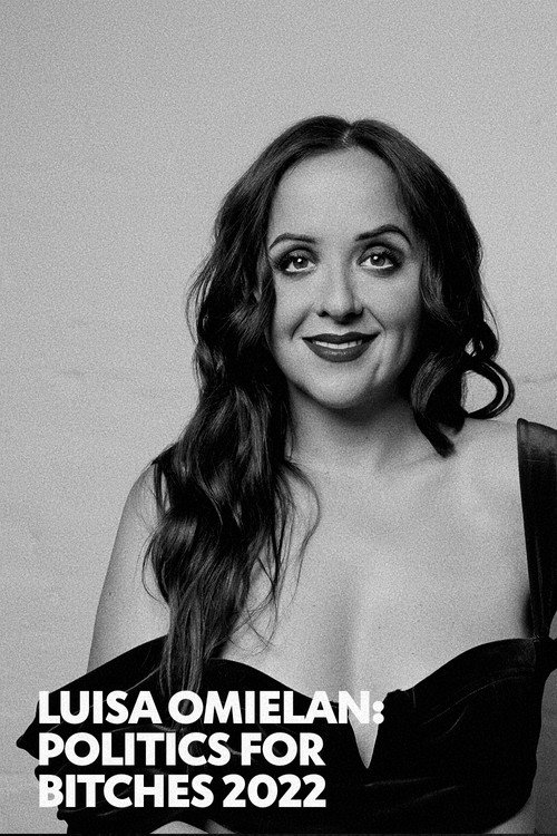 Luisa Omielan: Politics for Bitches 2022