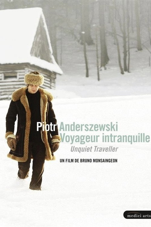Piotr Anderszewski: Unquiet Traveller