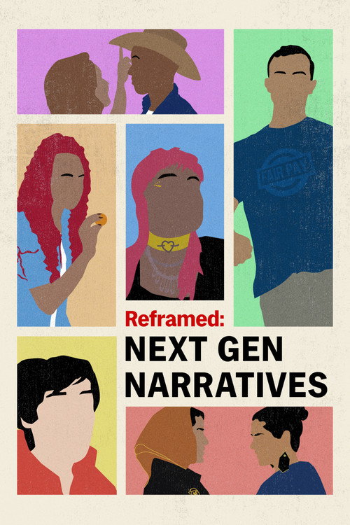 Reframed: Next Gen Narratives