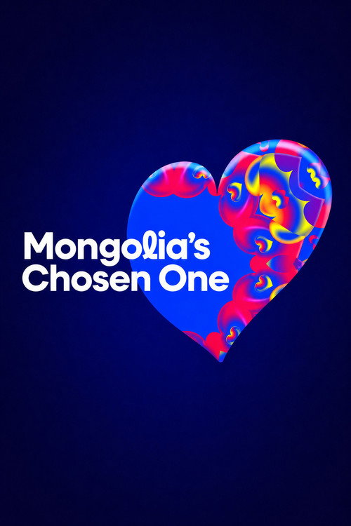 Mongolia's Chosen One