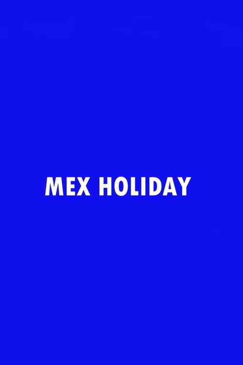 Mex Holiday