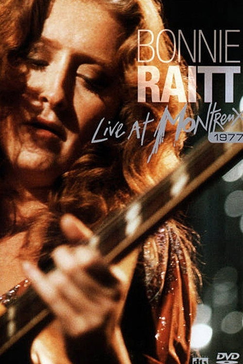 Bonnie Raitt - Live at Montreux 1977