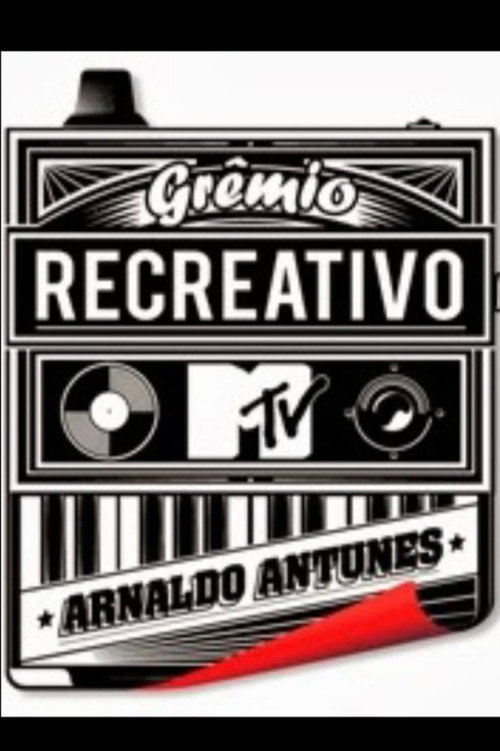 Grêmio Recreativo MTV Arnaldo Antunes