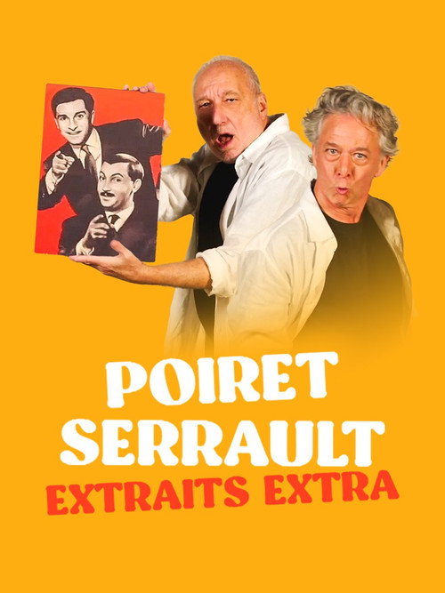 Poiret Serrault - Extraits extra