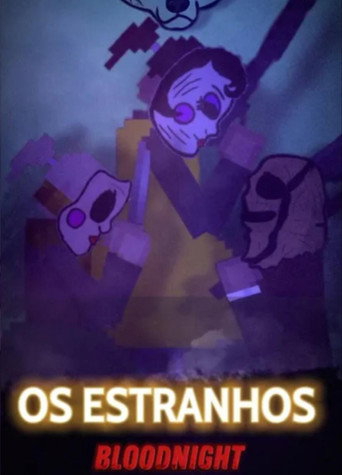 OS ESTRANHOS: BLOODNIGHT