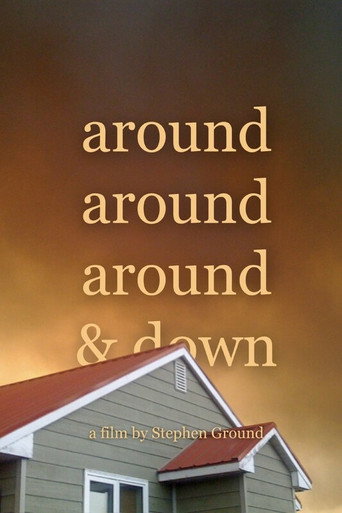 around around around & down