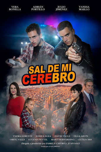 Sal de mi cerebro