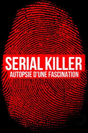Serial Killer, Autopsy of a Fascination