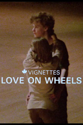 Canada Vignettes: Love on Wheels