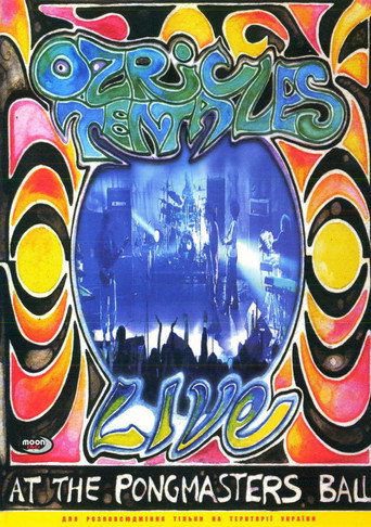 Ozric Tentacles – Live At The Pongmasters Ball