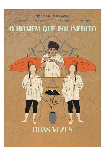 O Homem Que Foi Inédito Duas Vezes