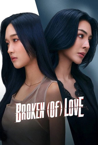 BROKEN (Of) LOVE